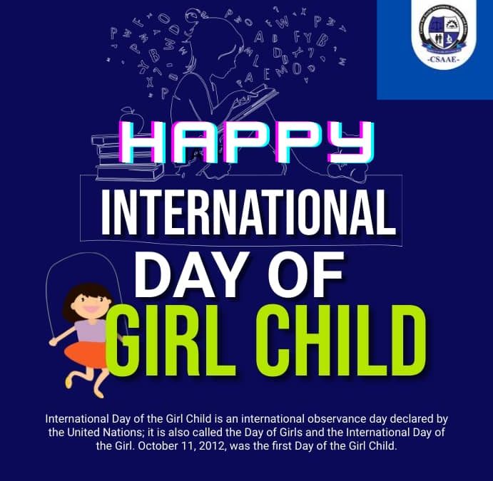 EMPOWERING GIRLS: CSAAE CELEBRATES INTERNATIONAL DAY OF THE GIRL CHILD